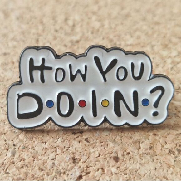 F.R.I.E.N.D.S. How You Doin’? Enamel Pin - Picture 2 of 3